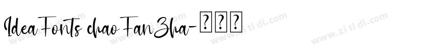 IdeaFonts chaoFanZha字体转换